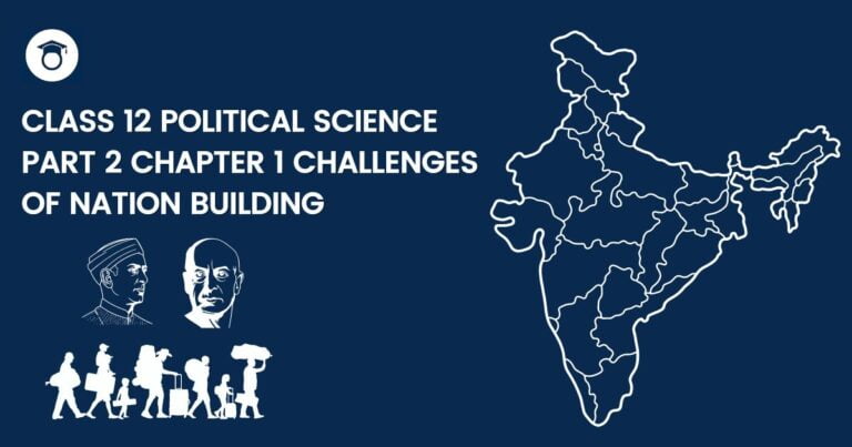 class 12 political science part 2 chapter 1 challenges of nation building_
